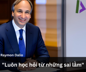 Top 10 triết lý đầu tư của Raymon Dalio